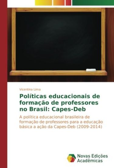 Políticas educacionais de formação de professores no Brasil: Capes-Deb