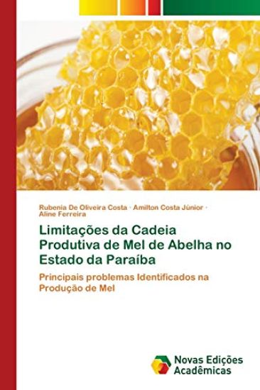 Limitações da Cadeia Produtiva de Mel de Abelha no Estado da Paraíba