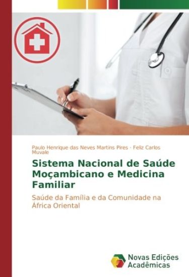 Sistema Nacional de Saúde Moçambicano e Medicina Familiar
