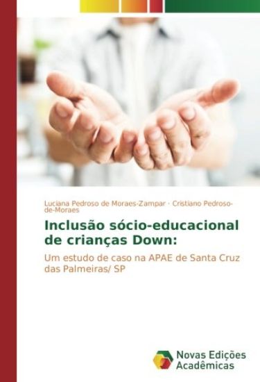 Inclusão sócio-educacional de crianças Down: