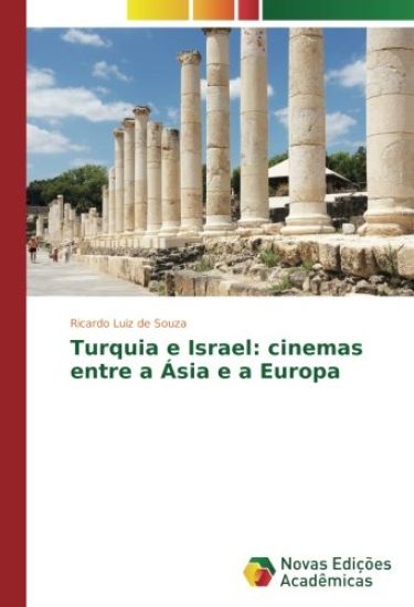 Turquia e Israel: cinemas entre a Ásia e a Europa