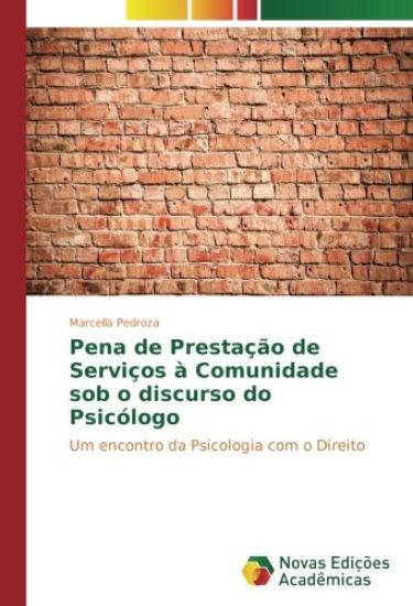 Pena de Prestação de Serviços à Comunidade sob o discurso do Psicólogo