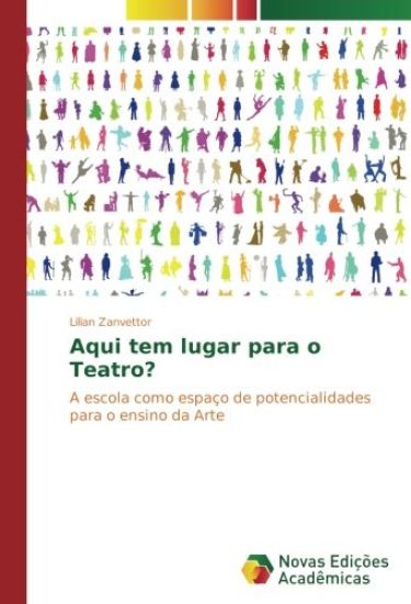 Aqui tem lugar para o Teatro?