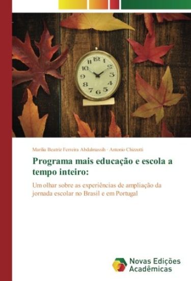 Programa mais educação e escola a tempo inteiro: