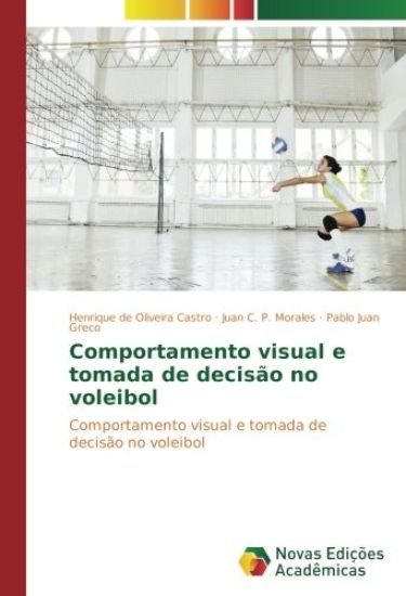 Comportamento visual e tomada de decisão no voleibol