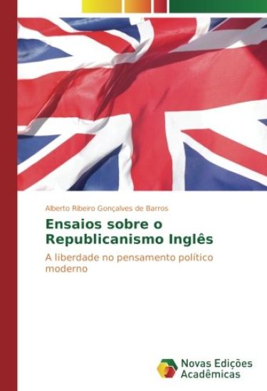 Ensaios sobre o Republicanismo Inglês