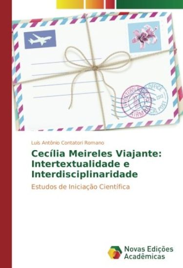 Cecília Meireles Viajante: Intertextualidade e Interdisciplinaridade