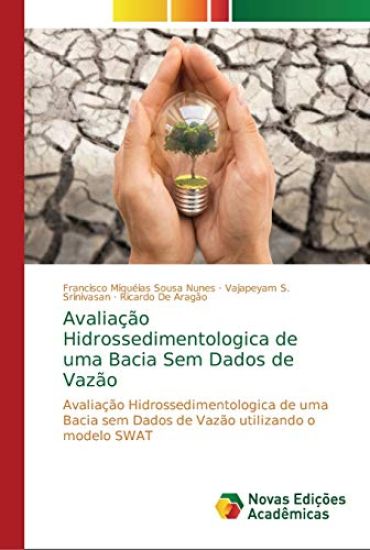 Avaliação Hidrossedimentologica de uma Bacia Sem Dados de Vazão