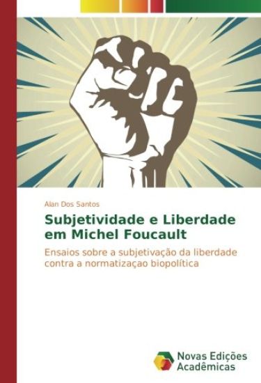 Subjetividade e Liberdade em Michel Foucault