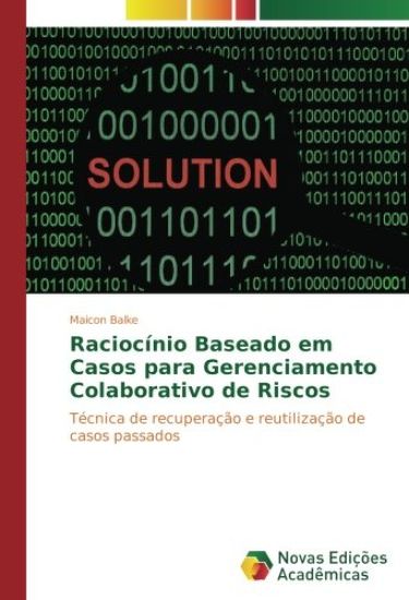 Raciocínio Baseado em Casos para Gerenciamento Colaborativo de Riscos