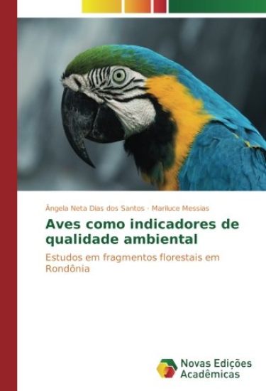 Aves como indicadores de qualidade ambiental