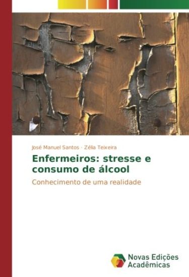 Enfermeiros: stresse e consumo de álcool