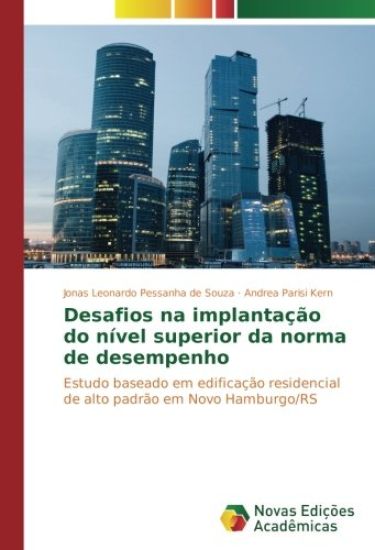 Desafios na implantação do nível superior da norma de desempenho