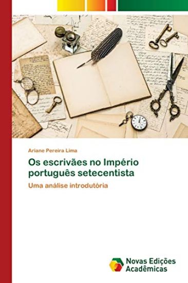 Os escrivães no Império português setecentista