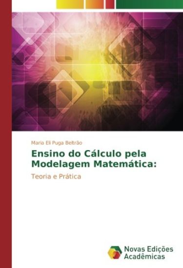 Ensino do Cálculo pela Modelagem Matemática: