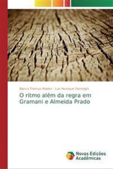 O ritmo além da regra em Gramani e Almeida Prado
