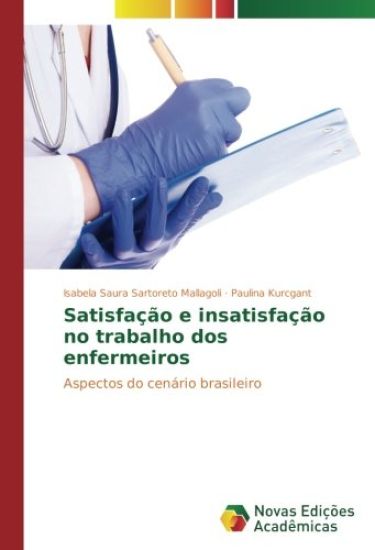 Satisfação e insatisfação no trabalho dos enfermeiros