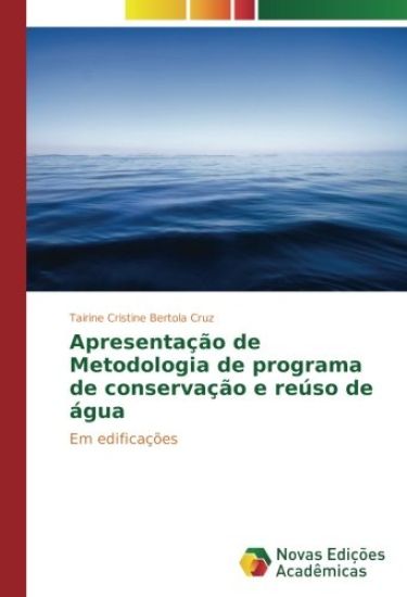 Apresentação de Metodologia de programa de conservação e reúso de água