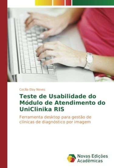 Teste de Usabilidade do Módulo de Atendimento do UniClinika RIS