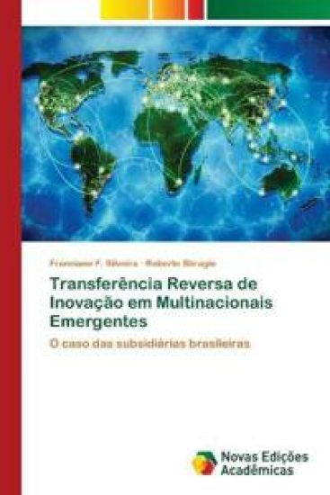 Transferência Reversa de Inovação em Multinacionais Emergentes
