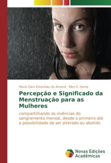 Percepção e Significado da Menstruação para as Mulheres