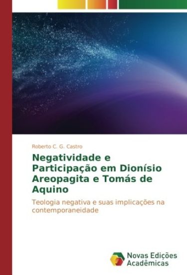 Negatividade e Participação em Dionísio Areopagita e Tomás de Aquino
