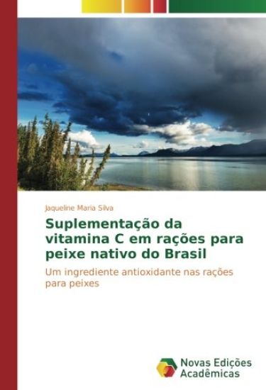 Suplementação da vitamina C em rações para peixe nativo do Brasil