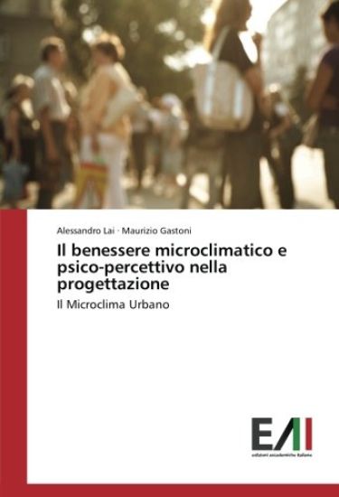 Il benessere microclimatico e psico-percettivo nella progettazione