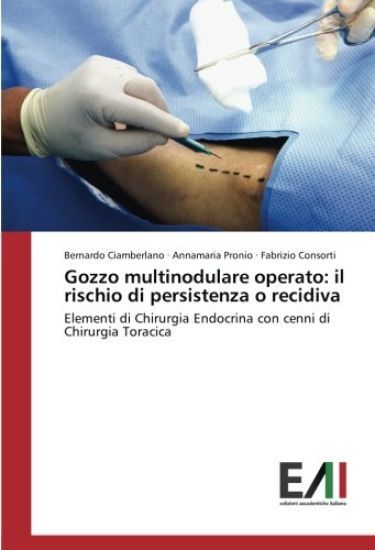 Gozzo multinodulare operato: il rischio di persistenza o recidiva