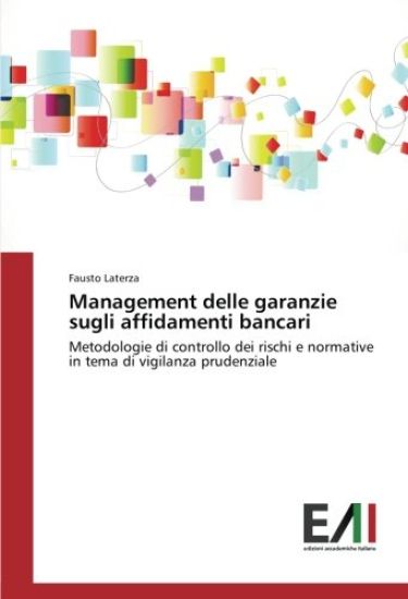 Management delle garanzie sugli affidamenti bancari