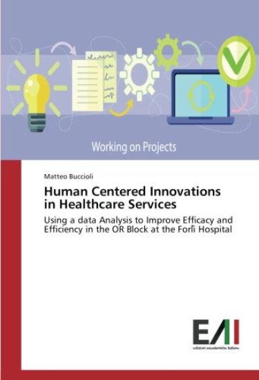 Human Centered Innovations in Healthcare Services