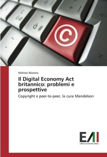 Il Digital Economy Act britannico: problemi e prospettive