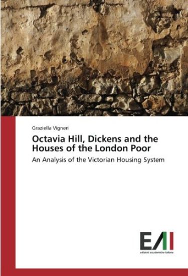 Octavia Hill, Dickens and the Houses of the London Poor
