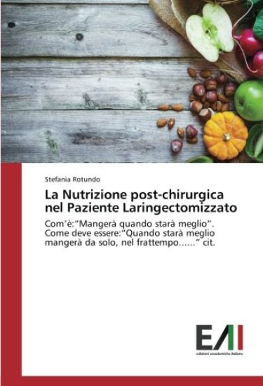 La Nutrizione post-chirurgica nel Paziente Laringectomizzato