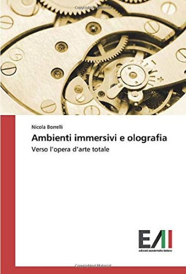 Ambienti immersivi e olografia