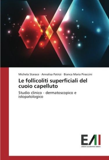 Le follicoliti superficiali del cuoio capelluto