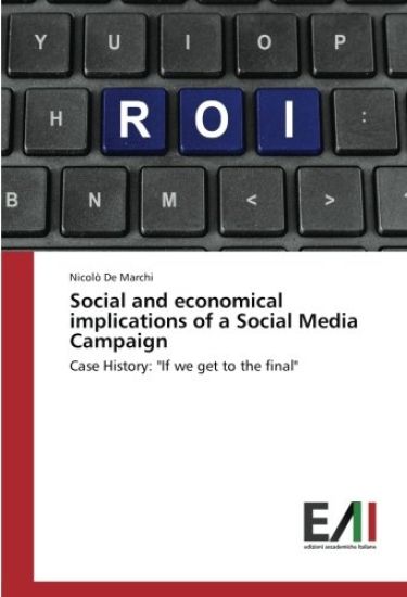 Social and economical implications of a Social Media Campaign