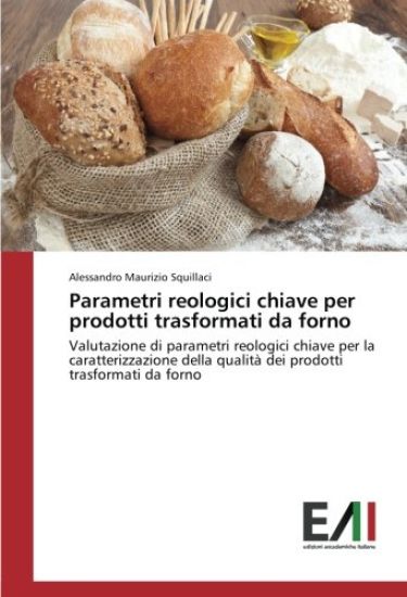 Parametri reologici chiave per prodotti trasformati da forno
