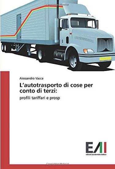 L¿autotrasporto di cose per conto di terzi: