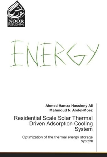 Residential Scale Solar Thermal Driven Adsorption Cooling System