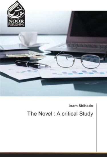 The Novel : A critical Study