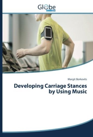 Developing Carriage Stances by Using Music