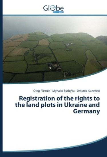 Registration of the rights to the land plots in Ukraine and Germany