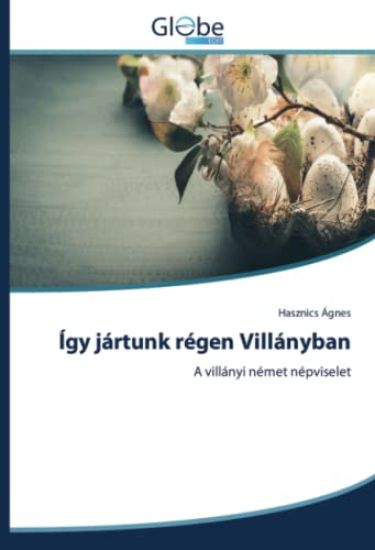Így jártunk régen Villányban
