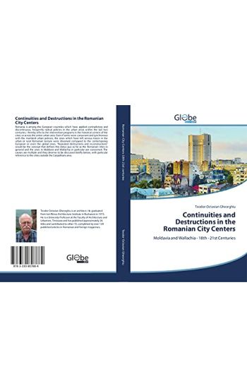 Continuities and Destructions in the Romanian City Centers