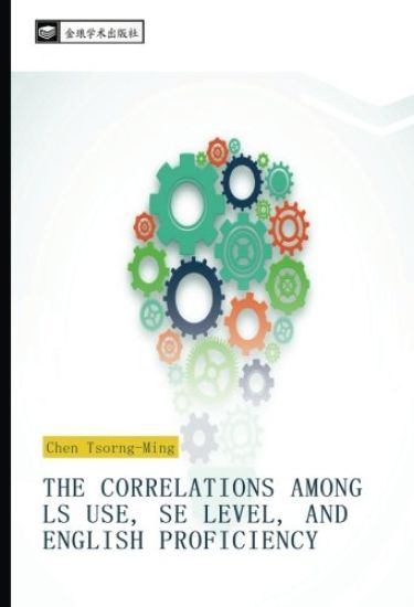 THE CORRELATIONS AMONG LS USE SE LEVEL AND ENGLISH PROFICIENCY