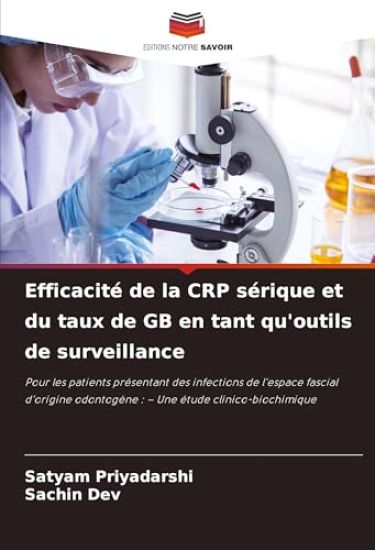 Efficacité de la CRP sérique et du taux de GB en tant qu'outils de surveillance