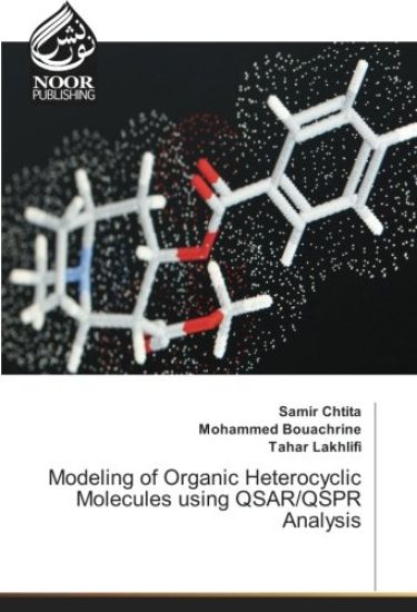 Modeling of Organic Heterocyclic Molecules using QSAR/QSPR Analysis