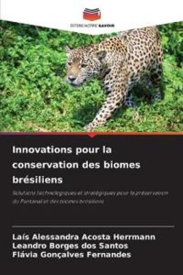 Innovations pour la conservation des biomes brésiliens