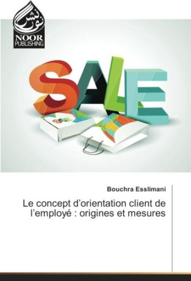 Le concept d¿orientation client de l¿employé : origines et mesures